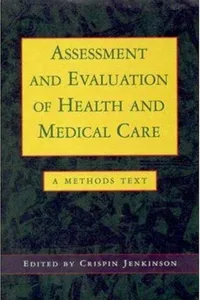 Assessment and Evaluation of Health and Medical Care