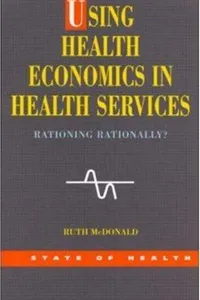 Using Health Economics in Health Services