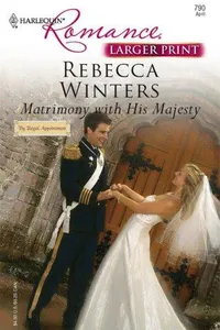 Matrimony With His Majesty (Harlequin Romance