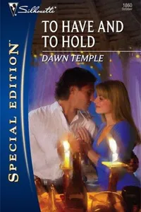 To Have And To Hold