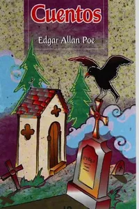 Cuentos (Cask of Amontillado / Eleonora / Fall of the House of Usher / Ligeia / Lionizing / Masque of the Red Death / Ms. Found in a Bottle / Murders in the Rue Morgue / Oval Portrait)