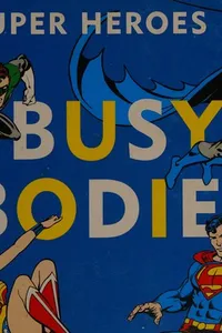 Busy bodies