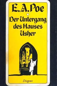 Der Untergang des Hauses Usher (Assignation / Black Cat / Cask of Amontillado / Descent Into the Maelstrom / Facts in the Case of M. Valdemar / Fall of the House of Usher / Hop-Frog / Man of the Crowd / Masque of the Red Death / MS. Found in a Bottle / Murders in the Rue Morgue / Mystery of Marie Roget / Pit and the Pendulum / Purloined Letter / Tell-Tale Heart / William Wilson)