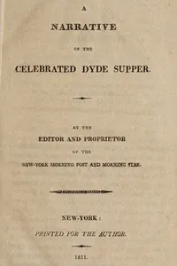 A narrative of the celebrated Dyde supper
