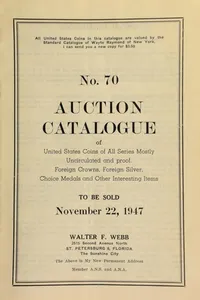 No. 70. Auction catalogue of United States coins of all series mostly uncirculated and proof, foreign crowns, foreign silver, choice medals ...