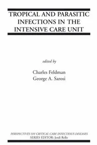 Tropical and parasitic infections in the intensive care unit