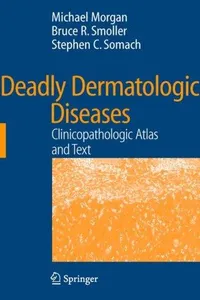 Deadly dermatologic diseases