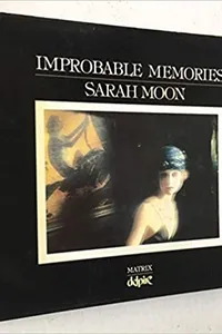 Cover of Improbable Memories by Sarah Moon