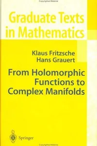 From holomorphic functions to complex manifolds