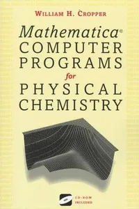 Mathematica computer programs for physical chemistry