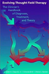 Evolving Thought Field Therapy