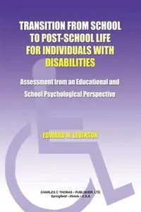 Transition from School to Post-School Life for Individuals With Disabilities