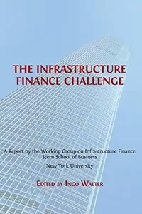 Cover of The Infrastructure Finance Challenge
