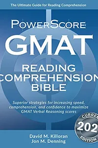 The PowerScore GMAT Reading Comprehension Bible