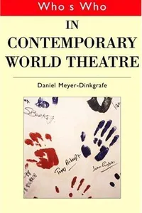Who's Who in Contemporary World Theatre (Who's Who) (Who's Who Series)