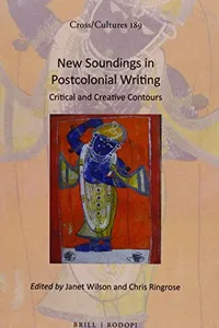 New Soundings in Postcolonial Writing