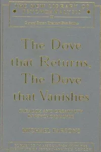 The Dove that Returns, The Dove that Vanishes