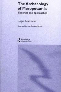 The archaeology of Mesopotamia