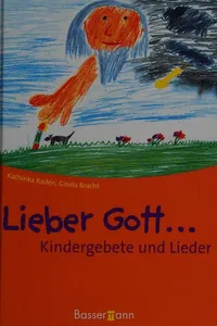 Lieber Gott ...