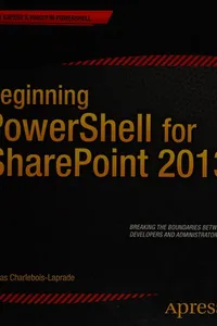 Beginning PowerShell for SharePoint 2013