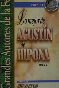 Cover of Lo mejor de Agustín de Hipona by Augustine of Hippo