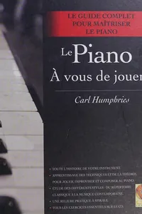 Le piano, à vous de jouer!
