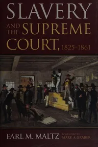 Slavery and the Supreme Court, 1825-1861