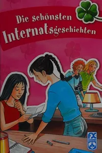 Die schönsten Internatsgeschichten