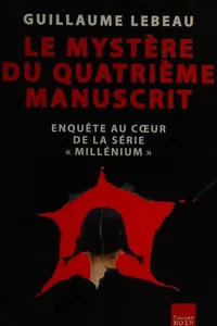 Le mystère du quatrième manuscrit