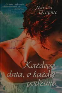 Każdego dnia, o każdej godzinie