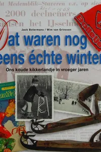 Dat waren nog eens échte winters!