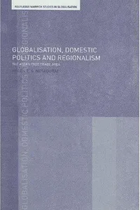 Globalisation, domestic politics, and regionalism