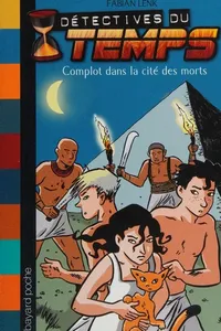 Cover of Complot dans la cité des morts by Fabian Lenk