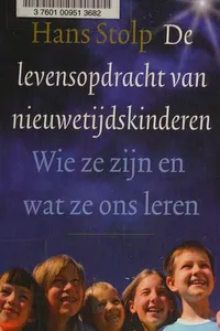 De levensopdracht van nieuwetijdskinderen