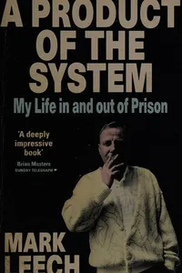 A Product of the System