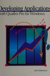Developing applications with Quattro Pro for Windows
