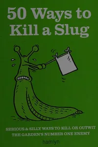 50 ways to kill a slug