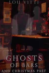 Ghosts of bars and Christmas past