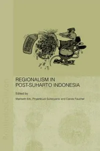 Regionalism in post-Suharto Indonesia