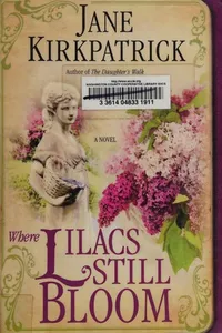 Where lilacs still bloom