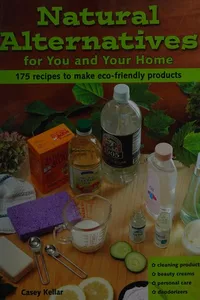 Natural alternatives for you and your home