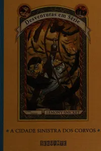 Cover of A Cidade Sinistra dos Corvos by Lemony Snicket