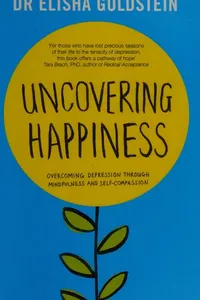 Cover of Uncovering happiness by Elisha Goldstein