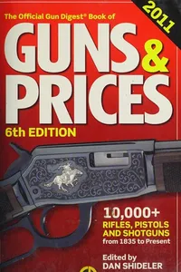 The official Gun Digest book of guns & prices 2011