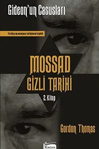 Mossad Gizli Tarihi - Gideon'un Casuslari 2. Kitap