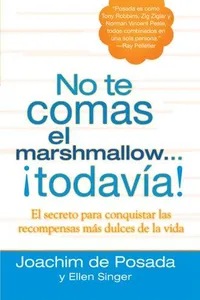 Capa de Don't eat the marshmallow-- yet!