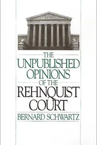 The unpublished opinions of the Rehnquist court