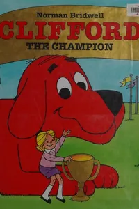 Cover of Clifford the champion by Norman Bridwell