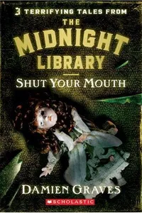 Shut Your Mouth (Midnight Library)