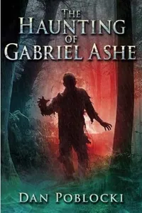 The haunting of Gabriel Ashe